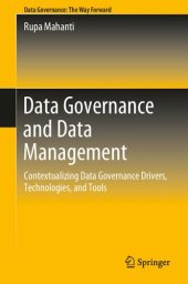 book Data Governance and Data Management: Contextualizing Data Governance Drivers, Technologies, and Tools