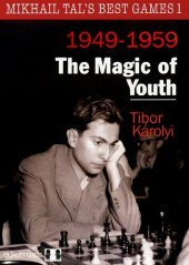 book Mikhail Tal’s Best Games 1 - The Magic of Youth