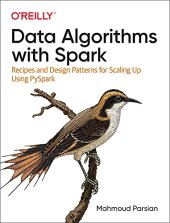 book Data Algorithms with Spark: Recipes and Design Patterns for Scaling Up using PySpark