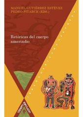 book Retóricas del cuerpo amerindio