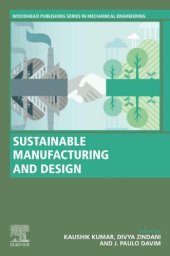 book Sustainable Manufacturing and Design (Woodhead Publishing Reviews: Mechanical Engineering Series)