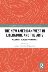 book The New American West in Literature and the Arts: A Journey Across Boundaries