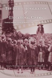 book The Institutionalization of Educational Cinema: North America and Europe in the 1910s and 1920s