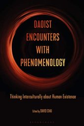 book Daoist Encounters with Phenomenology: Thinking Interculturally about Human Existence