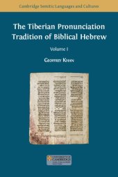 book The Tiberian Pronunciation Tradition of Biblical Hebrew, Volume 1