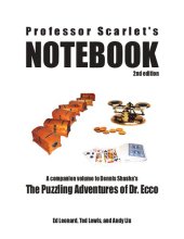 book Professor Scarlet's Notebook: A companion volume to Dennis Shasha's The Puzzling Adventures of Dr. Ecco