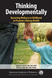 book Thinking Developmentally: Nurturing Wellness in Childhood to Promote Lifelong Health