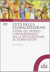 book L'età della globalizzazione. Storia del mondo contemporaneo dalla Restaurazione ai giorni nostri