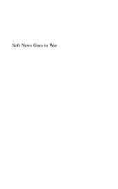 book Soft News Goes to War: Public Opinion and American Foreign Policy in the New Media Age