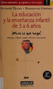 book La educación y la enseñanza infantil de 3 a 6 años