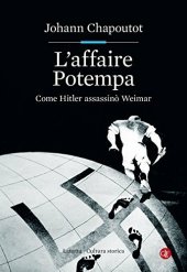 book L'affaire Potempa. Come Hitler assassinò Weimar