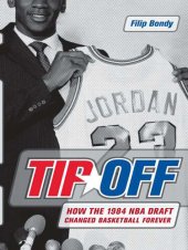 book Tip Off: How the 1984 NBA Draft Changed Basketball Forever