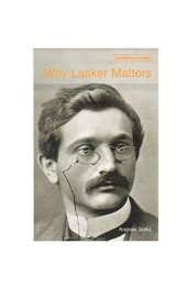 book Why Lasker Matters