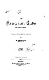 book Der Krieg um Cuba im Sommer 1898; nach zuverlässigen Quellen bearbeitet