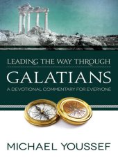 book Leading the Way Through Galatians