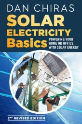 book Solar Electricity Basics - Revised and Updated 2nd Edition: Powering Your Home or Office with Solar Energy