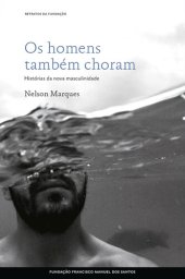 book Os homens também choram: histórias da nova masculinidade