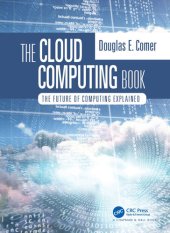 book The Cloud Computing Book: The Future of Computing Explained