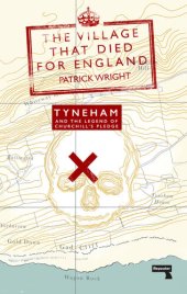 book The Village That Died for England: Tyneham and the Legend of Churchill's Pledge