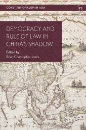 book Democracy and Rule of Law in China's Shadow