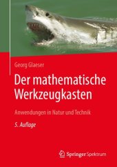 book Der mathematische Werkzeugkasten: Anwendungen in Natur und Technik (German Edition)