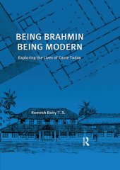 book Being Brahmin, Being Modern: Exploring the Lives of Caste Today