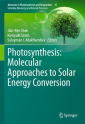 book Photosynthesis: Molecular Approaches to Solar Energy Conversion