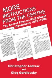 book More Instructions from the Centre: Top Secret Files on KGB Global Operations, 1975-1985