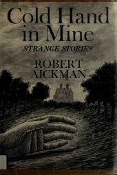 book Cold Hand In Mine: Strange Stories