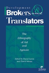 book Development Brokers and Translators: The Ethnography of Aid and Agencies