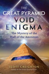 book The Great Pyramid Void Enigma: The Mystery of the Hall of the Ancestors