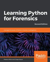 book Learning Python for Forensics: Leverage the power of Python in forensic investigations, 2nd Edition. Code