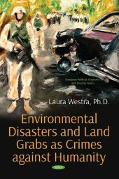 book Environmental Disasters and Land Grabs As Crimes Against Humanity