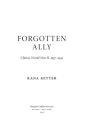 book Forgotten Ally: China's World War II, 1937-1945