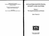 book Byzantine Institutions, Society, and Culture: The imperial institution and society