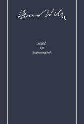 book Max Weber-Gesamtausgabe, Band I/8: Wirtschaft, Staat und Sozialpolitik: Schriften und Reden 1900-1912, Ergänzungsheft