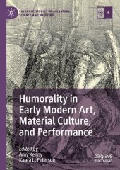 book Humorality in Early Modern Art, Material Culture, and Performance