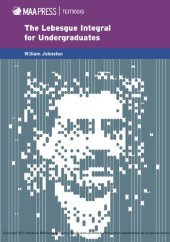 book The Lebesgue Integral for Undergraduates