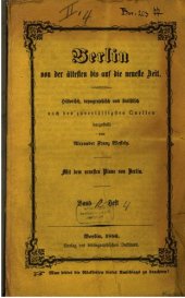 book Berlin von der ältesten bis auf die neueste Zeit historisch, topographisch ud statistisch nach den zuverlässigen Quellen