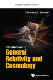 book Introduction to General Relativity and Cosmology