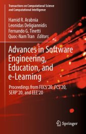 book Advances in Software Engineering, Education, and e-Learning: Proceedings from FECS'20, FCS'20, SERP'20, and EEE'20 (Transactions on Computational Science and Computational Intelligence)