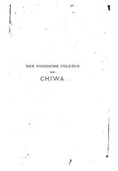 book Historische und militär-statistische Übersicht des russischen Operationsfeldes in Mittelasien; eine militär-geographische Studie