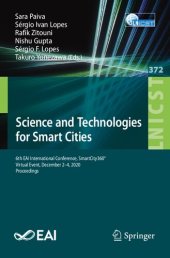 book Science and Technologies for Smart Cities: 6th EAI International Conference, SmartCity360°, Virtual Event, December 2-4, 2020, Proceedings