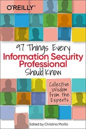 book 97 Things Every Information Security Professional Should Know: Collective Wisdom from the Experts