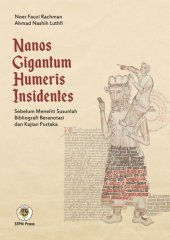 book Nanos Gigantum Humeris Insidentes, Sebelum Meneliti Susunlah Bibliografi Beranotasi dan Kajian Pustak