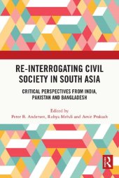 book Re-Interrogating Civil Society in South Asia: Critical Perspectives from India, Pakistan and Bangladesh