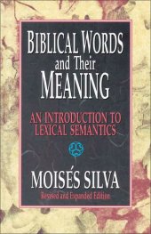 book Biblical Words and Their Meaning: An Introduction to Lexical Semantics