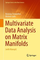 book Multivariate Data Analysis on Matrix Manifolds: (with Manopt)