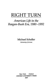 book Right Turn: American Life in the Reagan-Bush Era, 1980-1992