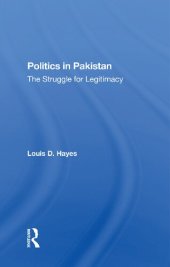 book Politics In Pakistan: The Struggle For Legitimacy